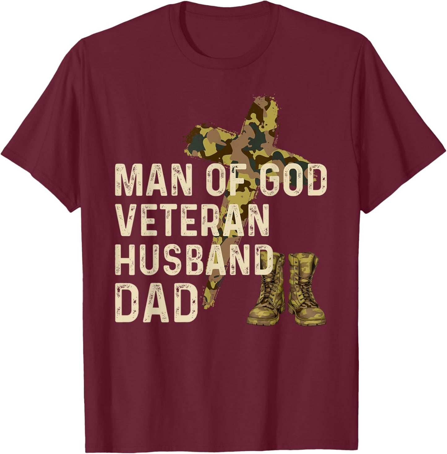 Man Of God Veteran Husband Dad Christian Jesus Camouflage T-Shirt - T-Shirt | Maroon