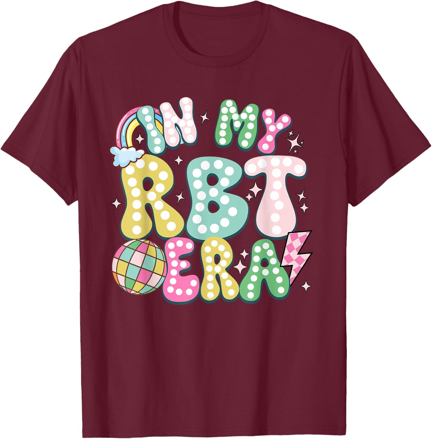 In My RBT Era Registered Behavior Technician ABA Therapist T-Shirt - T-Shirt | Maroon