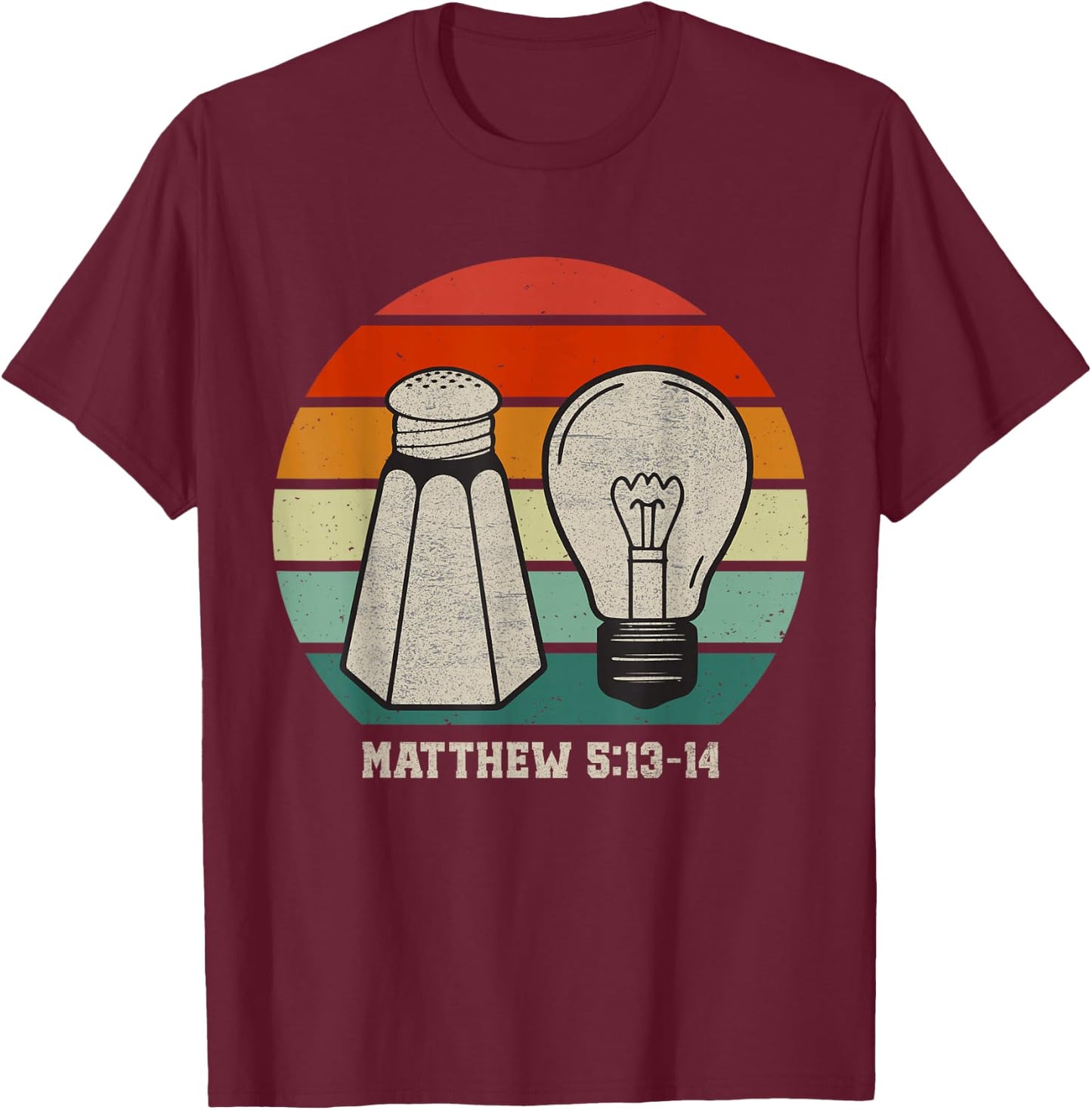 Christian Be Salty Stay Lit Salt of Earth Light of World God T-Shirt - T-Shirt | Maroon