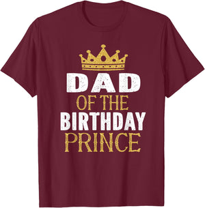 Dad Of The Birthday Prince Boys Bday Party Gift T-Shirt - T-Shirt | Maroon