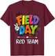 Funny Red Team Field Day 2026 Drip Teacher Boy Girl Kids T-Shirt - T-Shirt | Maroon