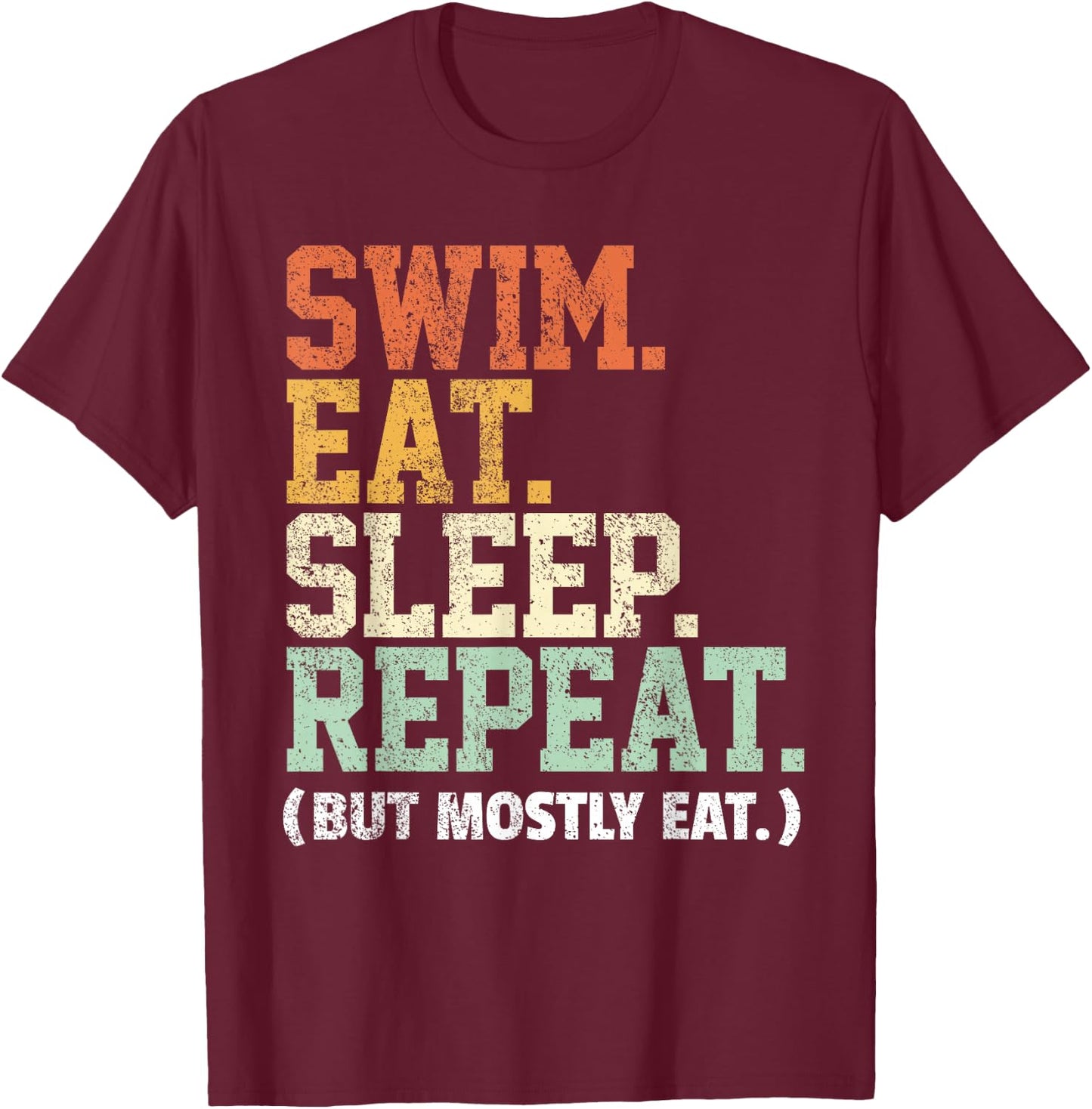 Swim Eat Sleep Repeat Swimming Funny Swimmer - Swim T-Shirt - T-Shirt | Maroon
