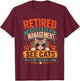 Now Retired Under New Management See All My Cats for Details T-Shirt - T-Shirt | Maroon