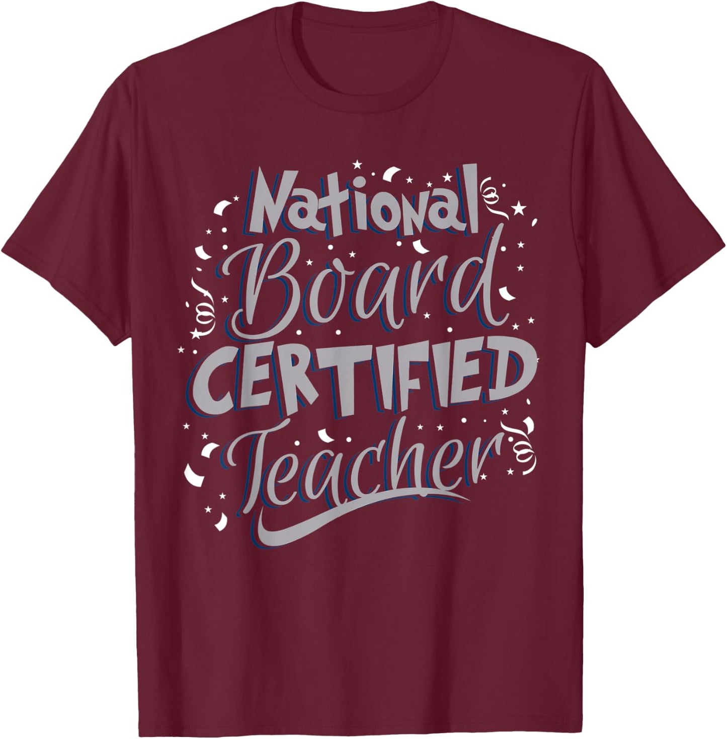 National Board Certified Teacher (NBCT) Women T-Shirt - T-Shirt | Maroon
