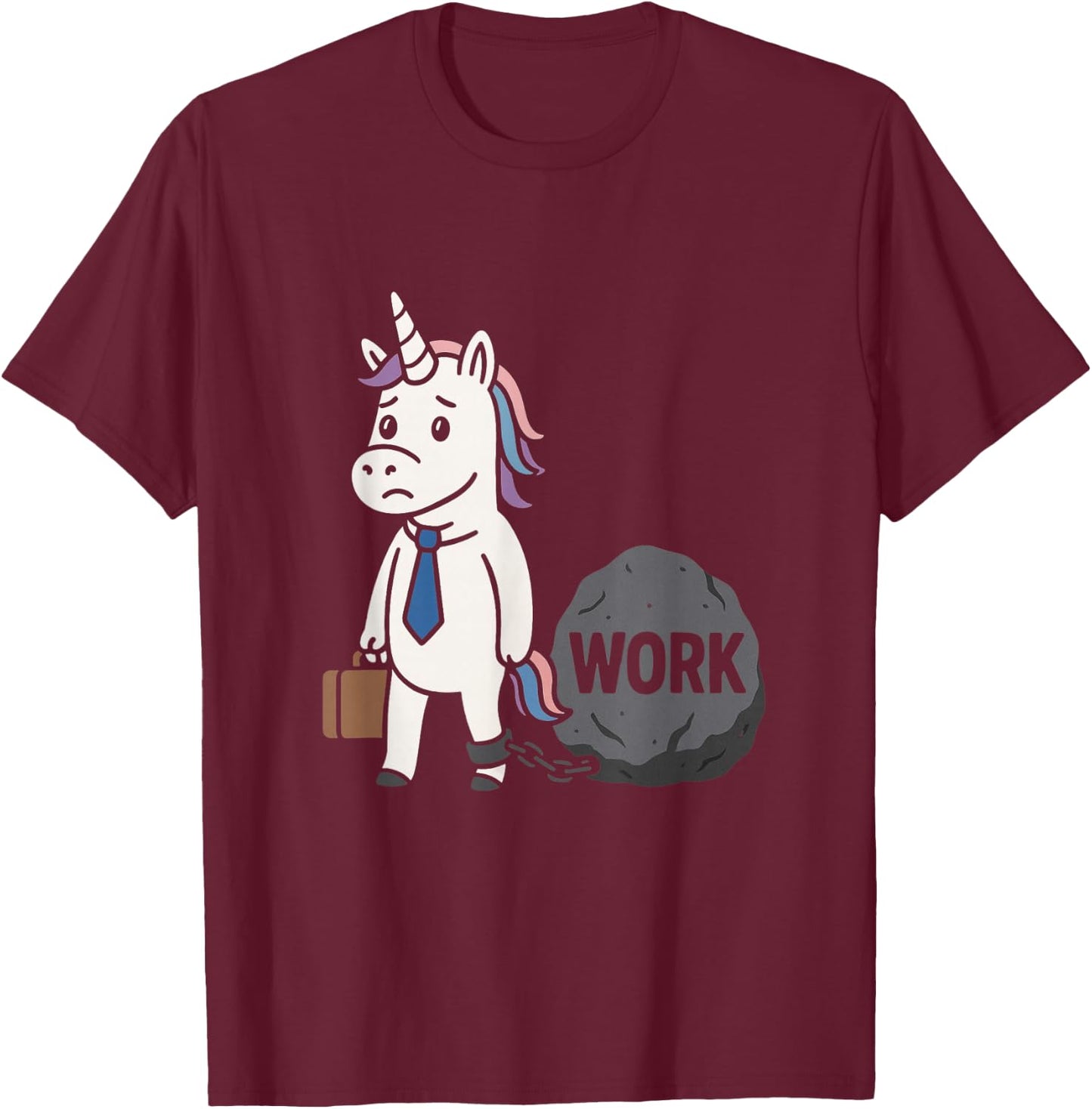 Funny Work Unicorn Chained to Rock Office Humor Burnout T-Shirt - T-Shirt | Maroon