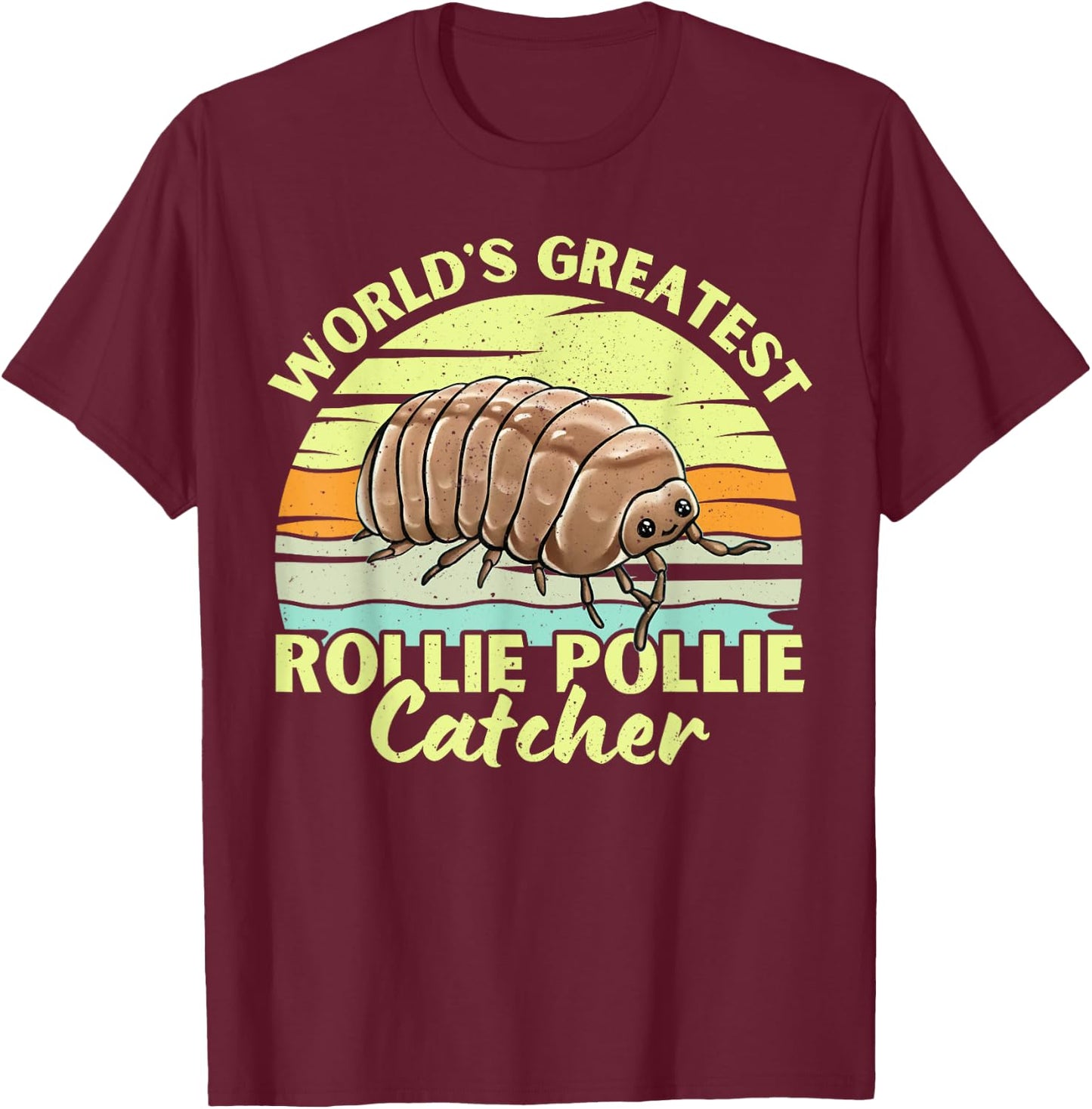 World's Greatest Rollie Pollie Catcher Retero Funny Isopod T-Shirt - T-Shirt | Maroon