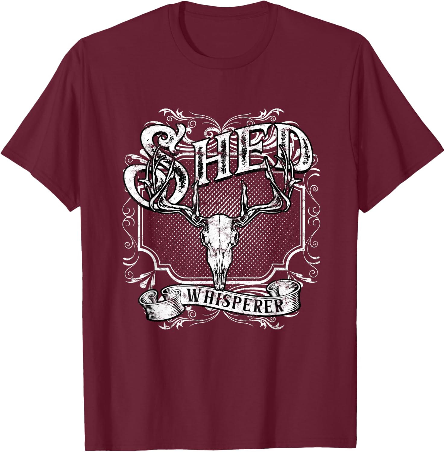 Shed Hunting Shed Hunter Shed Whisperer T-Shirt - T-Shirt | Maroon