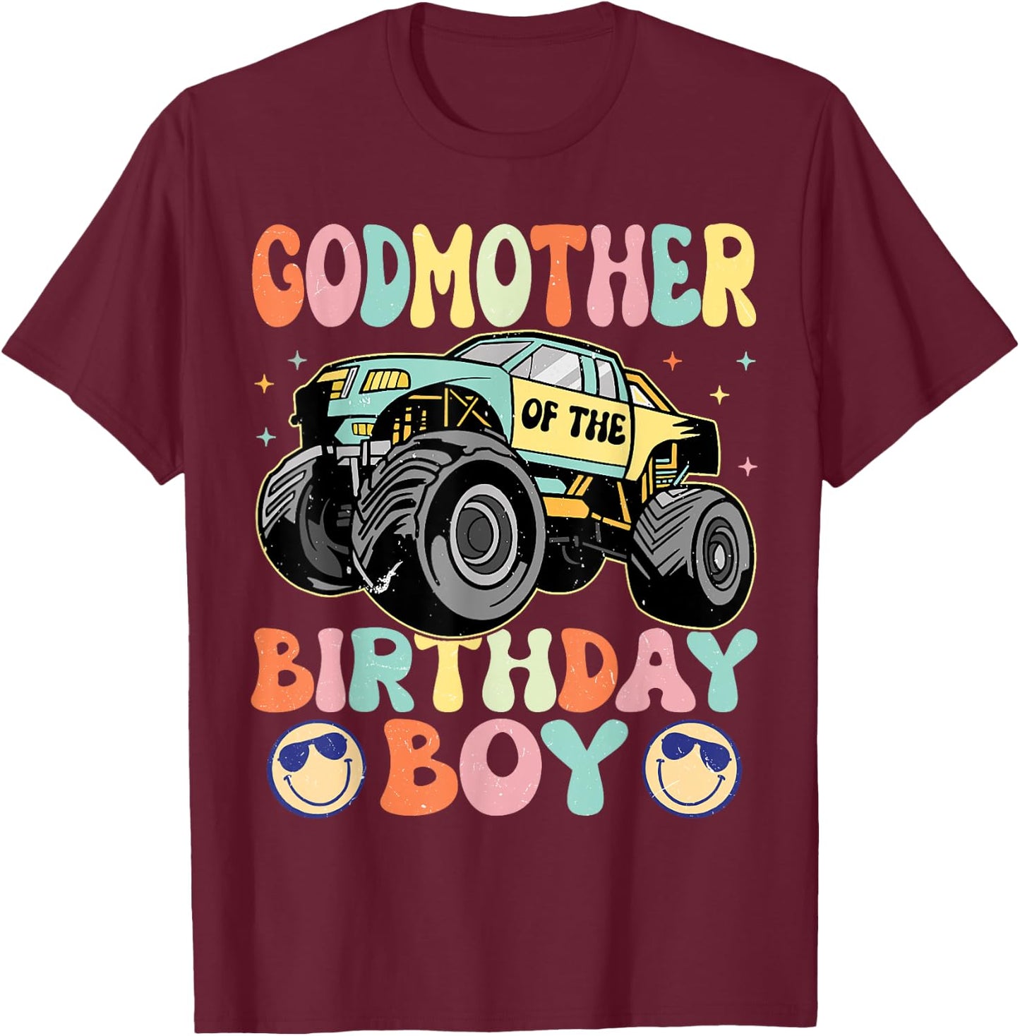 Monster Truck Godmother Of The Birthday Boy Matching Family T-Shirt - T-Shirt | Maroon
