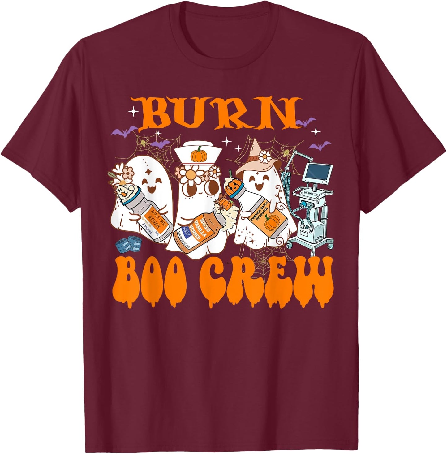 Burn Nurse Halloween Anesthetist Boo Crew Squad T-Shirt - T-Shirt | Maroon