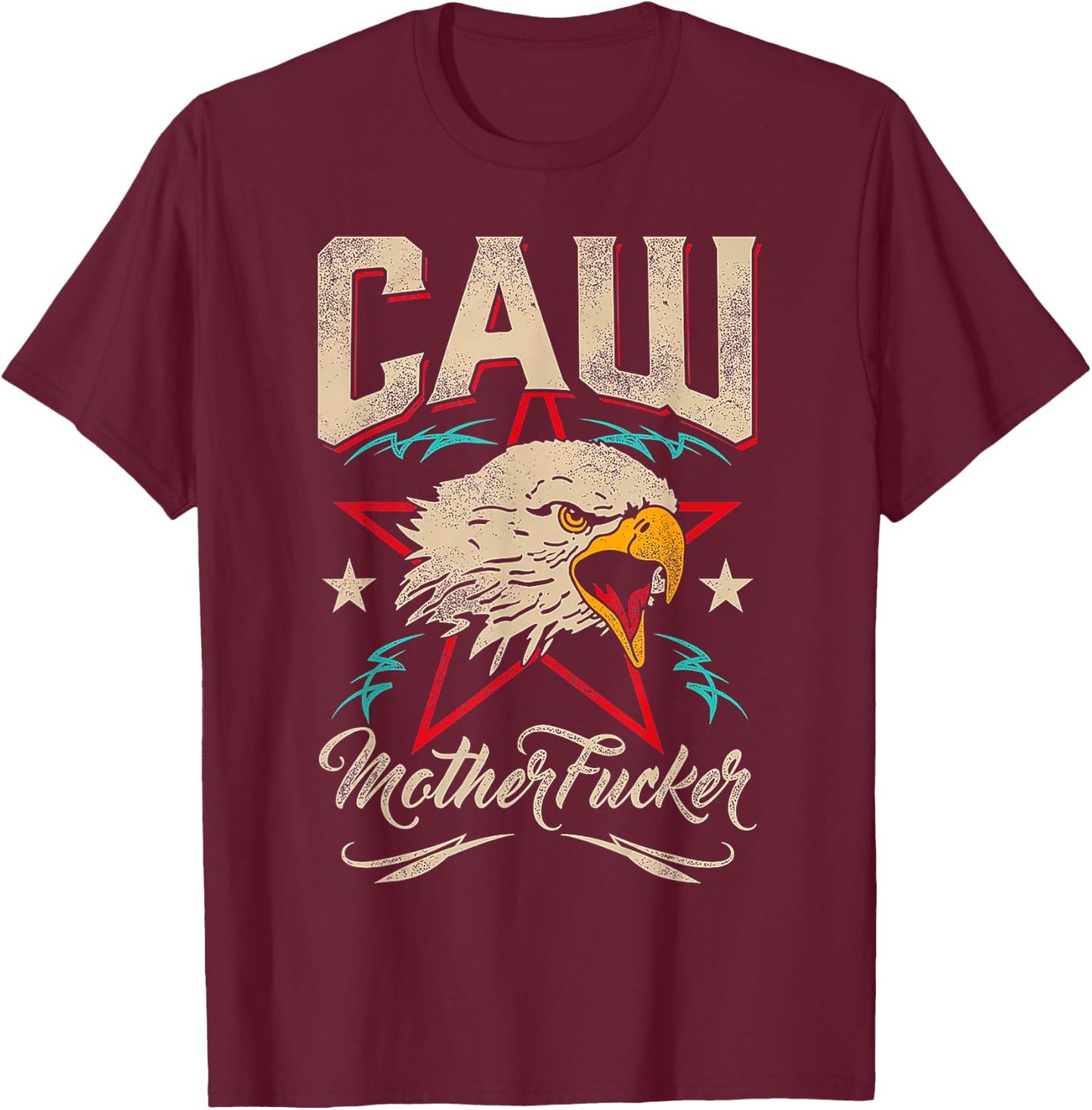 Caw Motherfucker Eagle T-Shirt - T-Shirt | Maroon