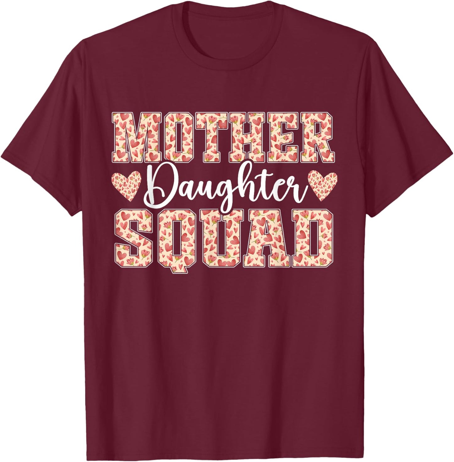 Mother Daughter Squad Mom Matching Mother Daughter Mommy T-Shirt - T-Shirt | Maroon