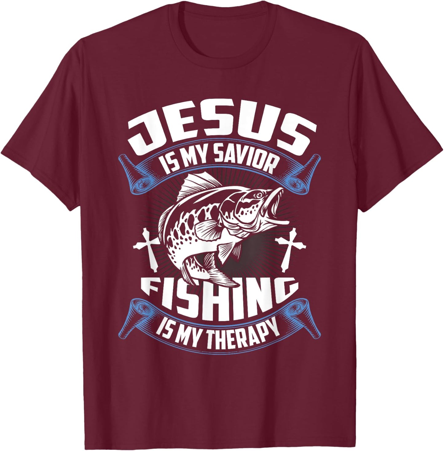 Jesus Is My Savior Fishing Is My Therapy Christian Fishermen T-Shirt - T-Shirt | Maroon