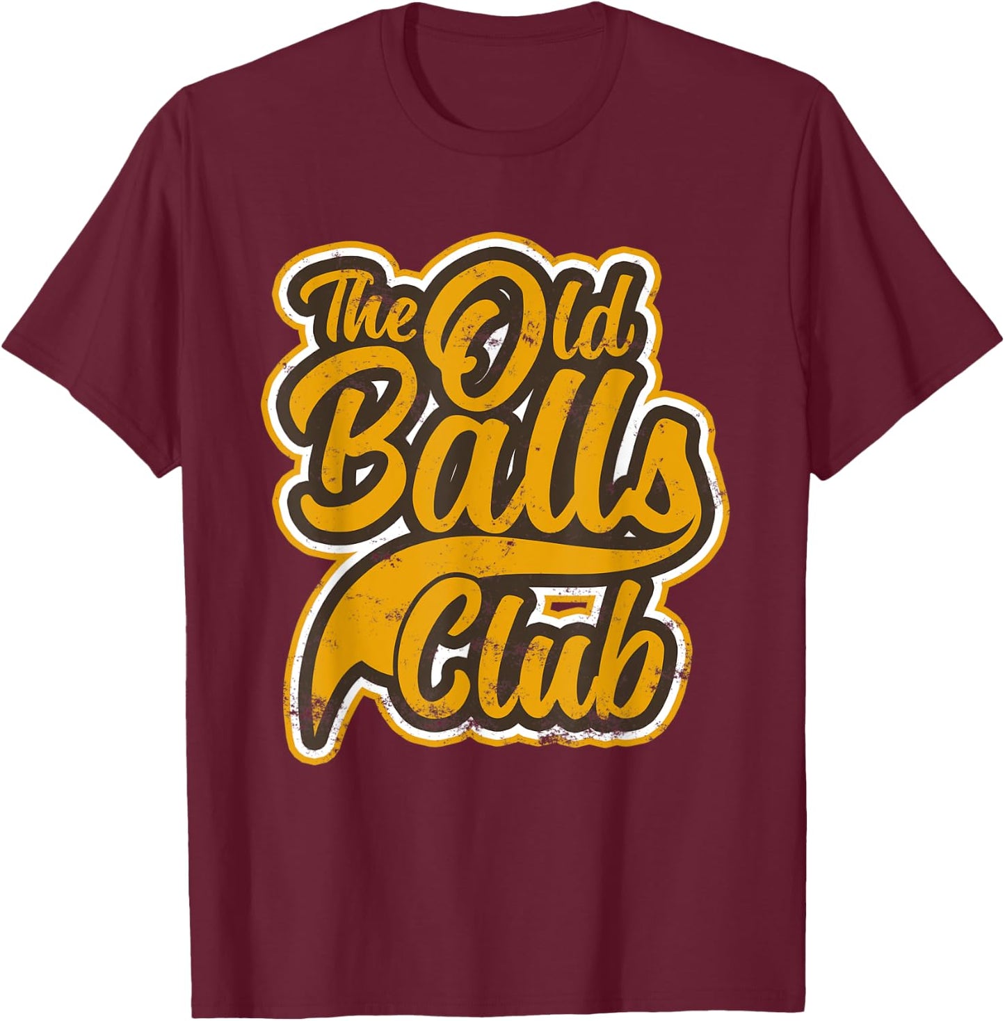 Vintage Awesome Old Balls Club Funny Birthday Gifts T-Shirt - T-Shirt | Maroon