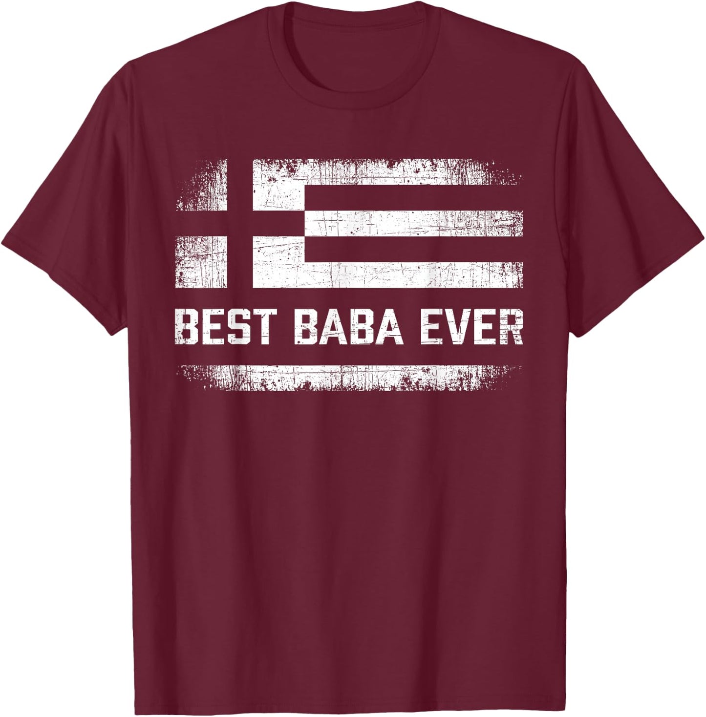 Best Baba Ever Retro Greece Flag Fathers Day Greek Dad T-Shirt - T-Shirt | Maroon