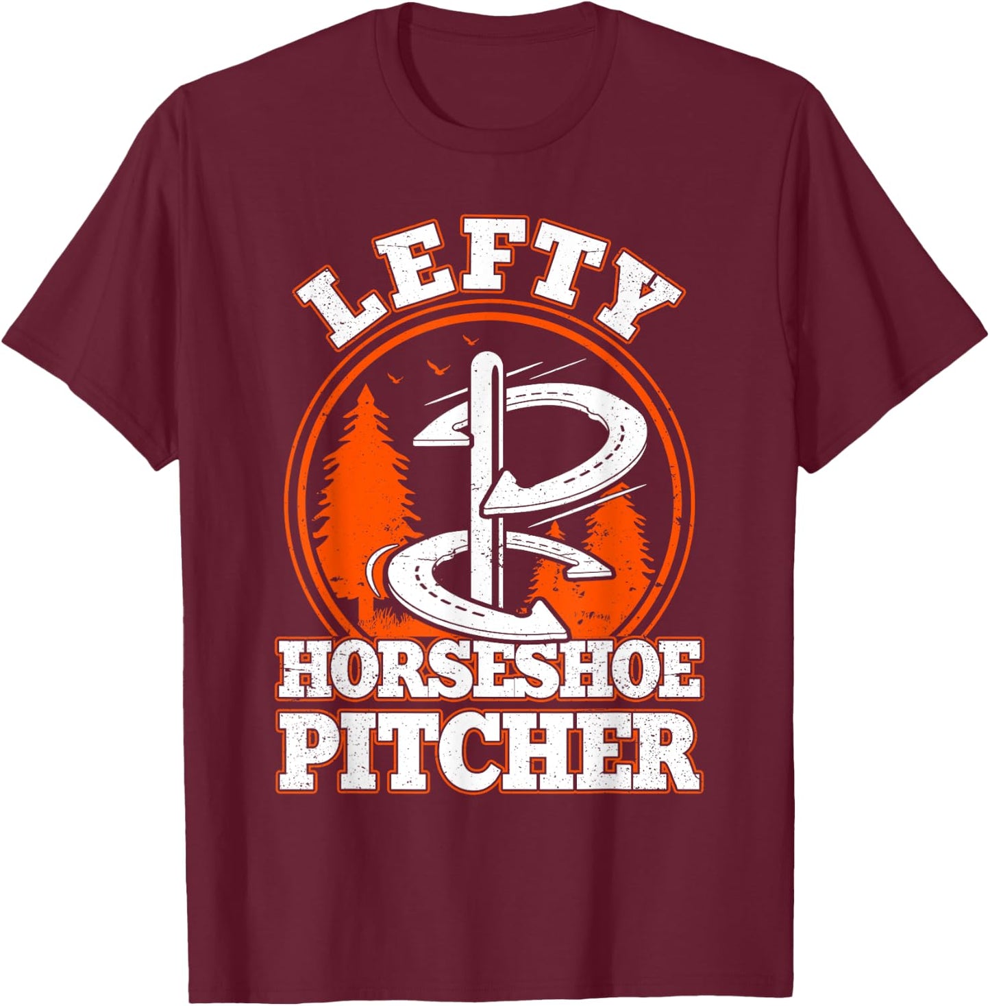 Lefty Horseshoe Pitcher Horseshoe Pitching Left handed T-Shirt - T-Shirt | Maroon