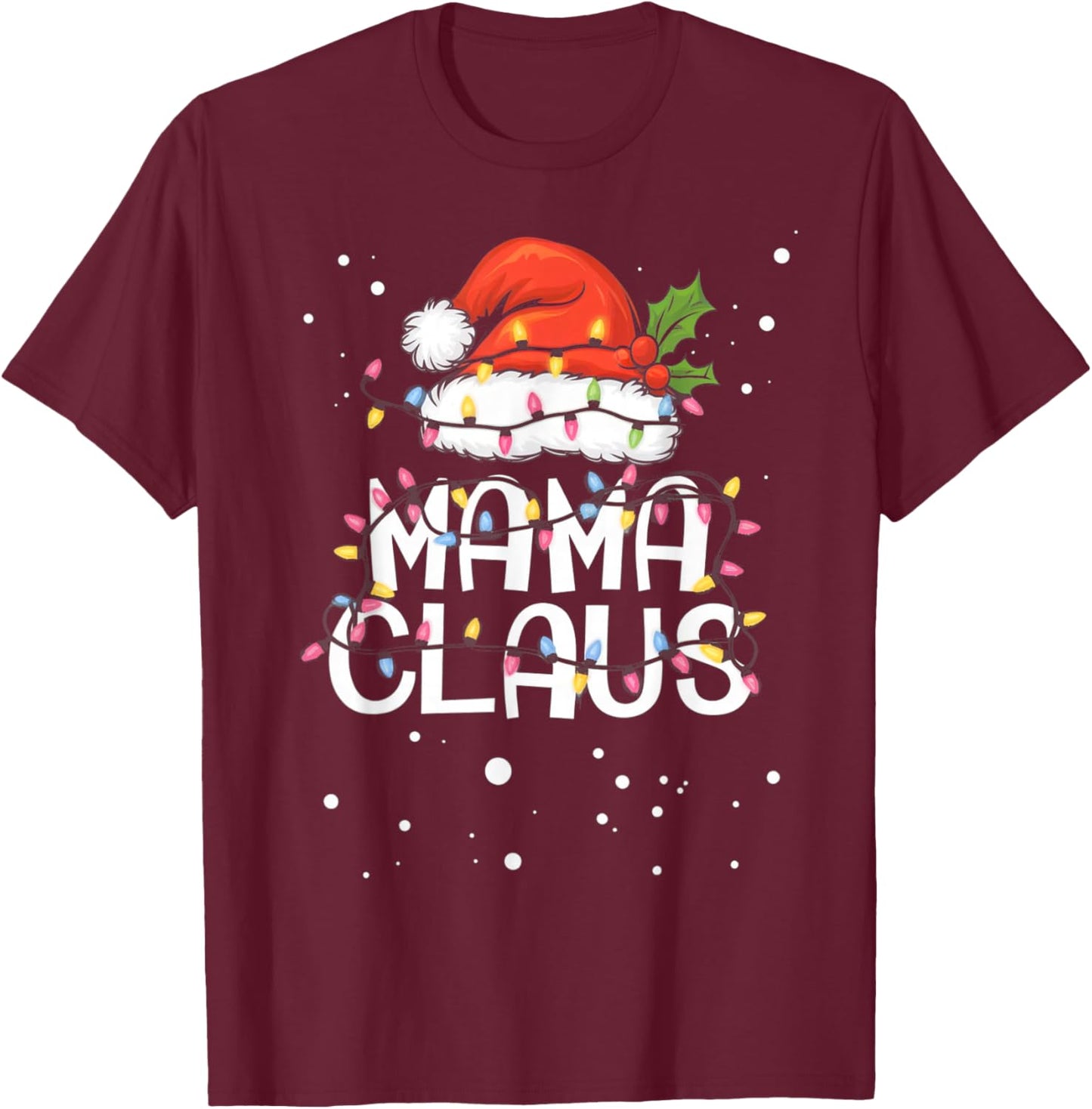 Mama Claus Christmas Lights Pajama Family Matching Gifts T-Shirt - T-Shirt | Maroon