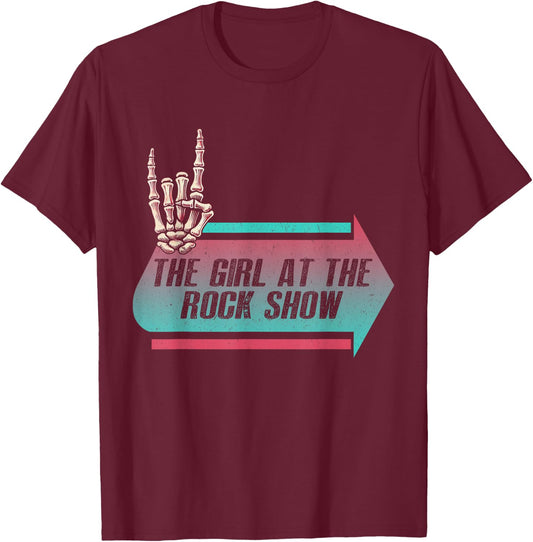 I Am The Girl At The Rock Show Vintage Musician Funny Outfit T-Shirt - T-Shirt | Maroon