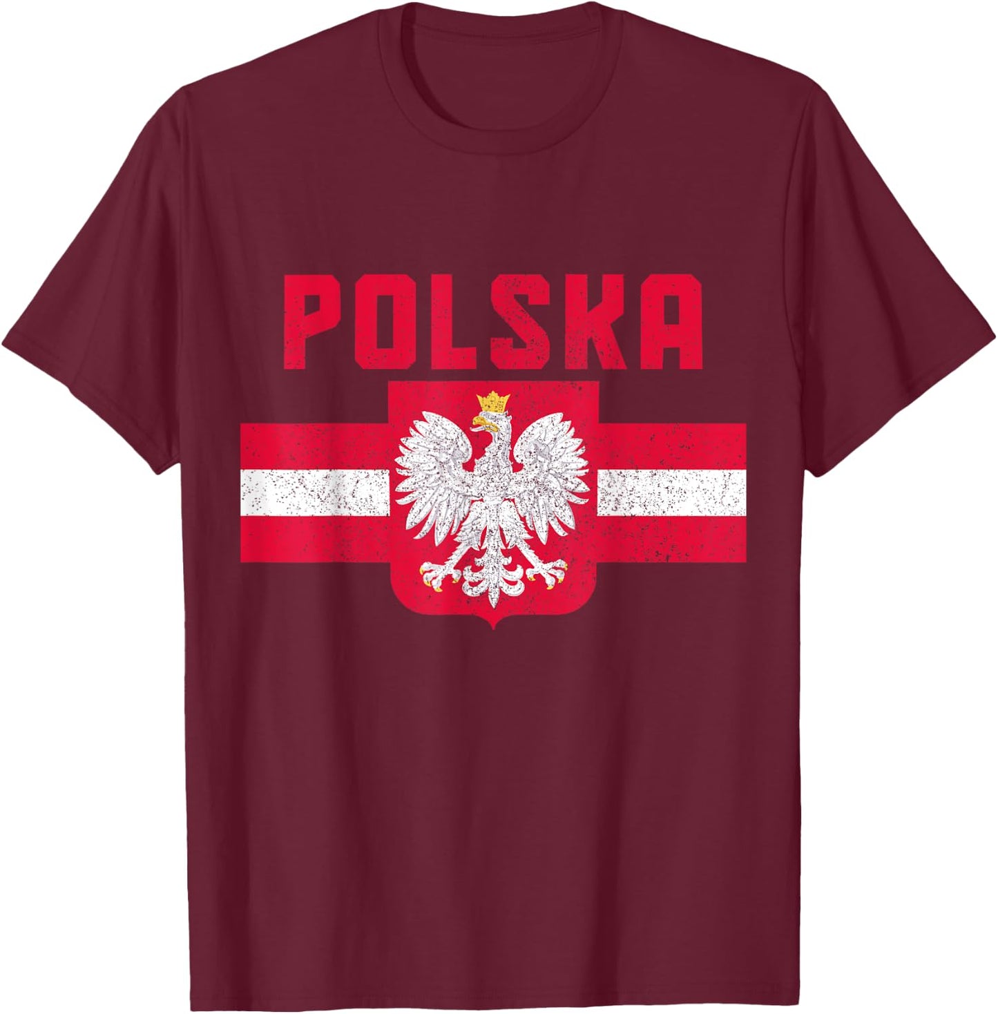 Polska Poland Flag Pride Eagle Polish Roots T-Shirt - T-Shirt | Maroon