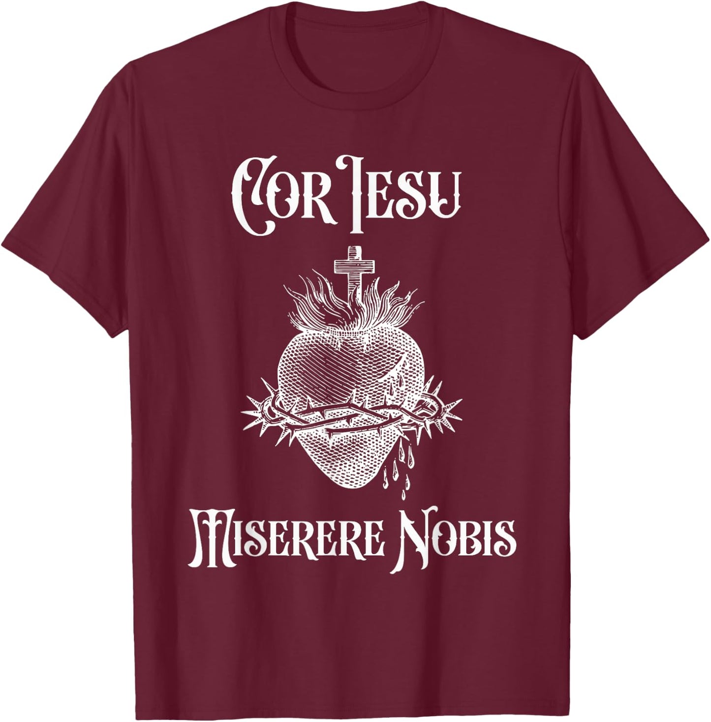 Jesus Sacred Heart Catholic Religious Christ Jesus Lover T-Shirt - T-Shirt | Maroon
