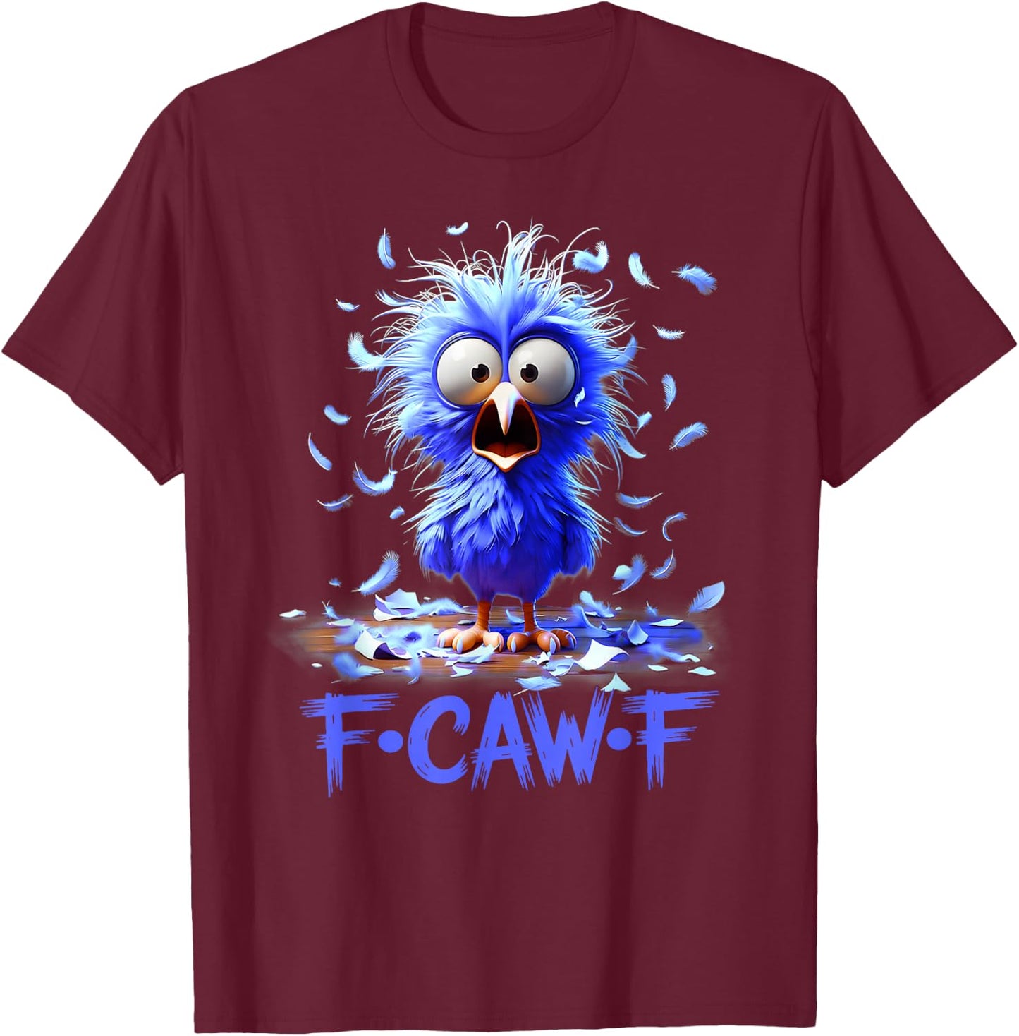 F-Caw-F Black Crow Black Bird Funny Crow F-Caw-F Men Women T-Shirt - T-Shirt | Maroon