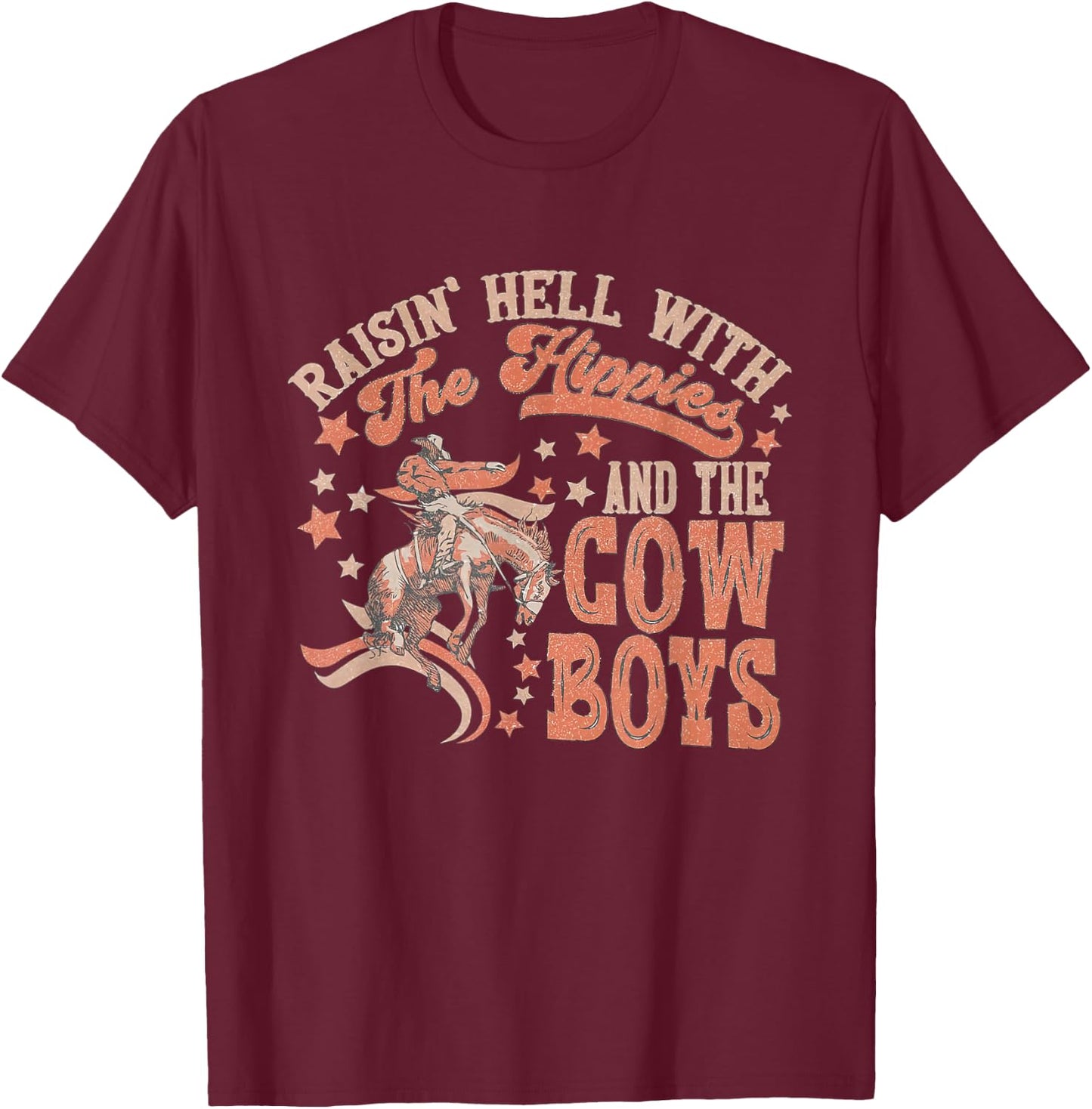 Raisin' Hell with the Hippies and the Cowboys, Howdy Western T-Shirt - T-Shirt | Maroon