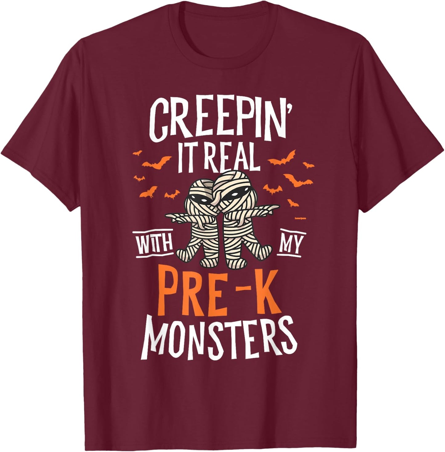 Creepin It Real Pre-K Monsters Halloween Preschool Teacher T-Shirt - T-Shirt | Maroon