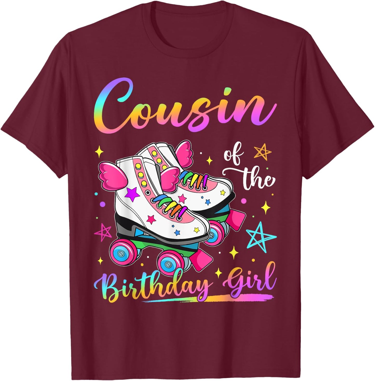 Cousin Of The Birthday Girl Rolling Skate Family Matching T-Shirt - T-Shirt | Maroon