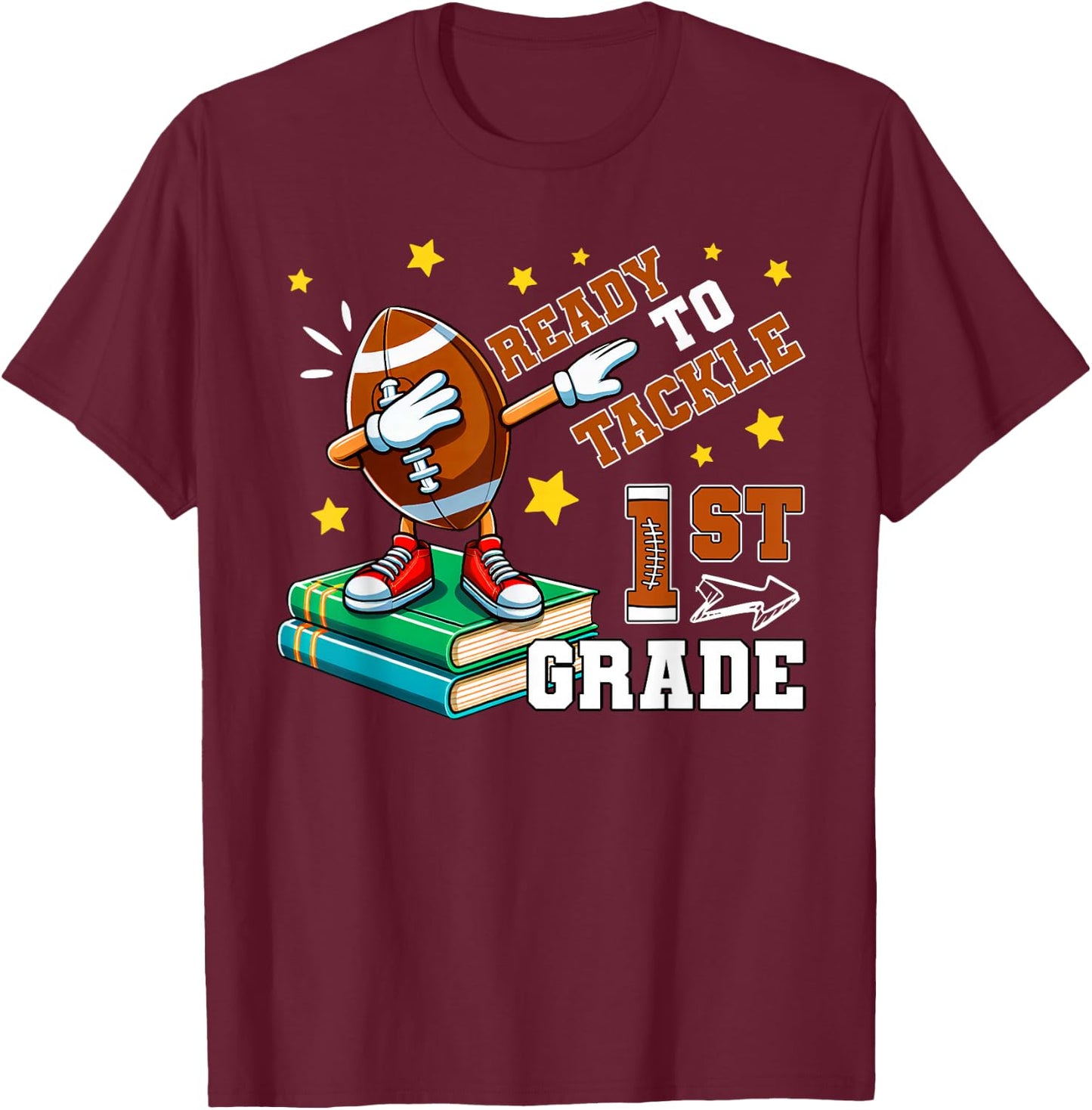 Ready To Tackle First Grade Football Team Back To School T-Shirt - T-Shirt | Maroon