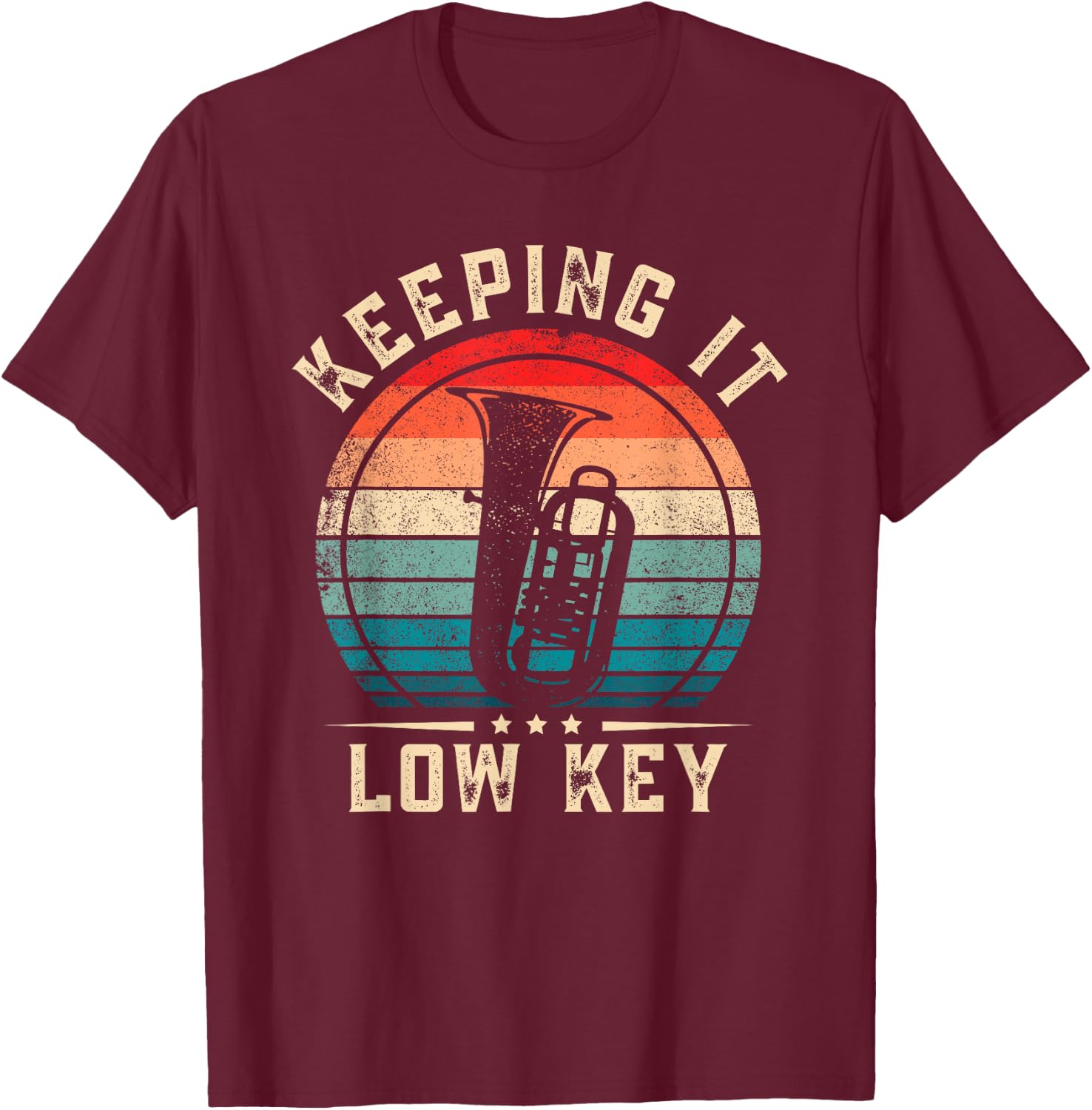 Keeping It Low Key Funny Tuba T-Shirt - T-Shirt | Maroon