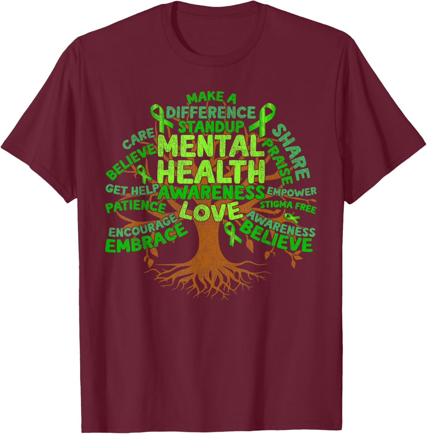 Motivational Support Green Tree Mental Health Awareness T-Shirt - T-Shirt | Maroon