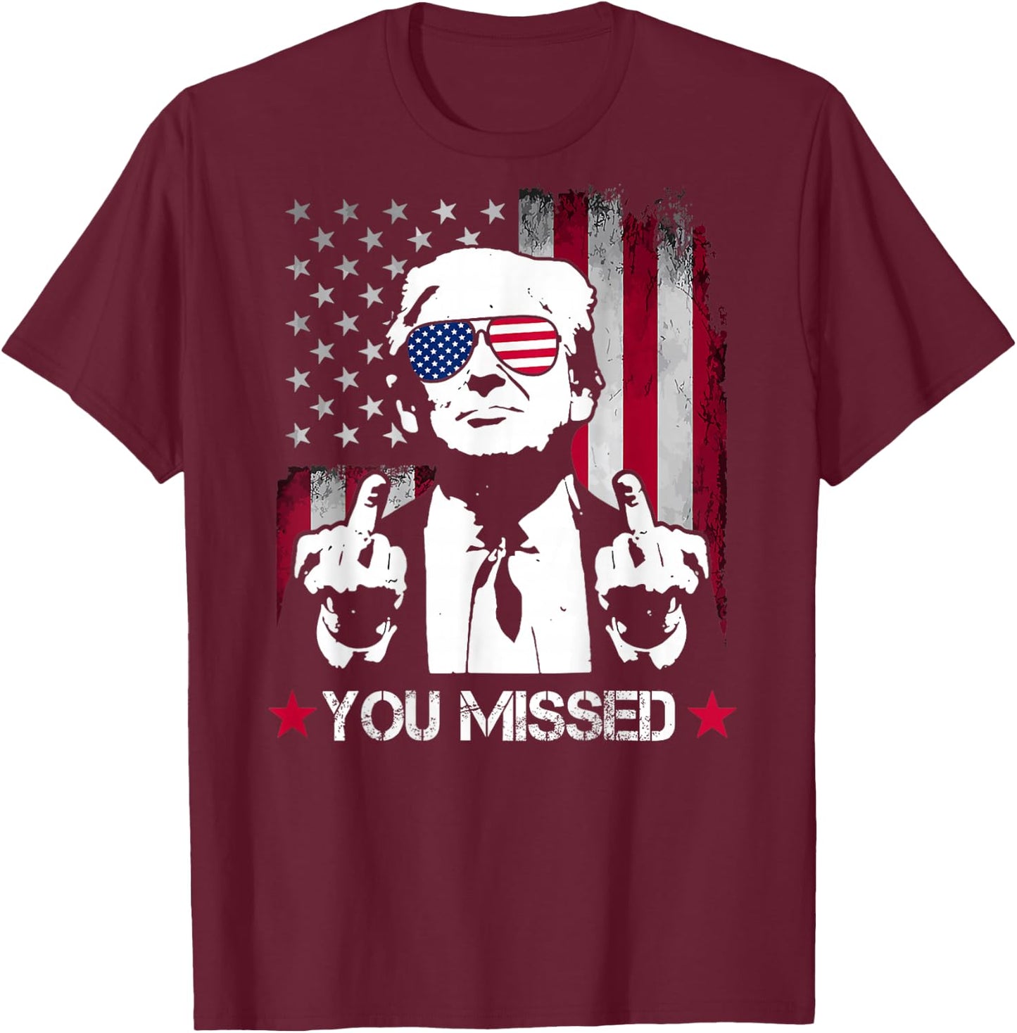(ON BACK) You Missed Trump 2024 US American Flag T-Shirt - T-Shirt | Maroon