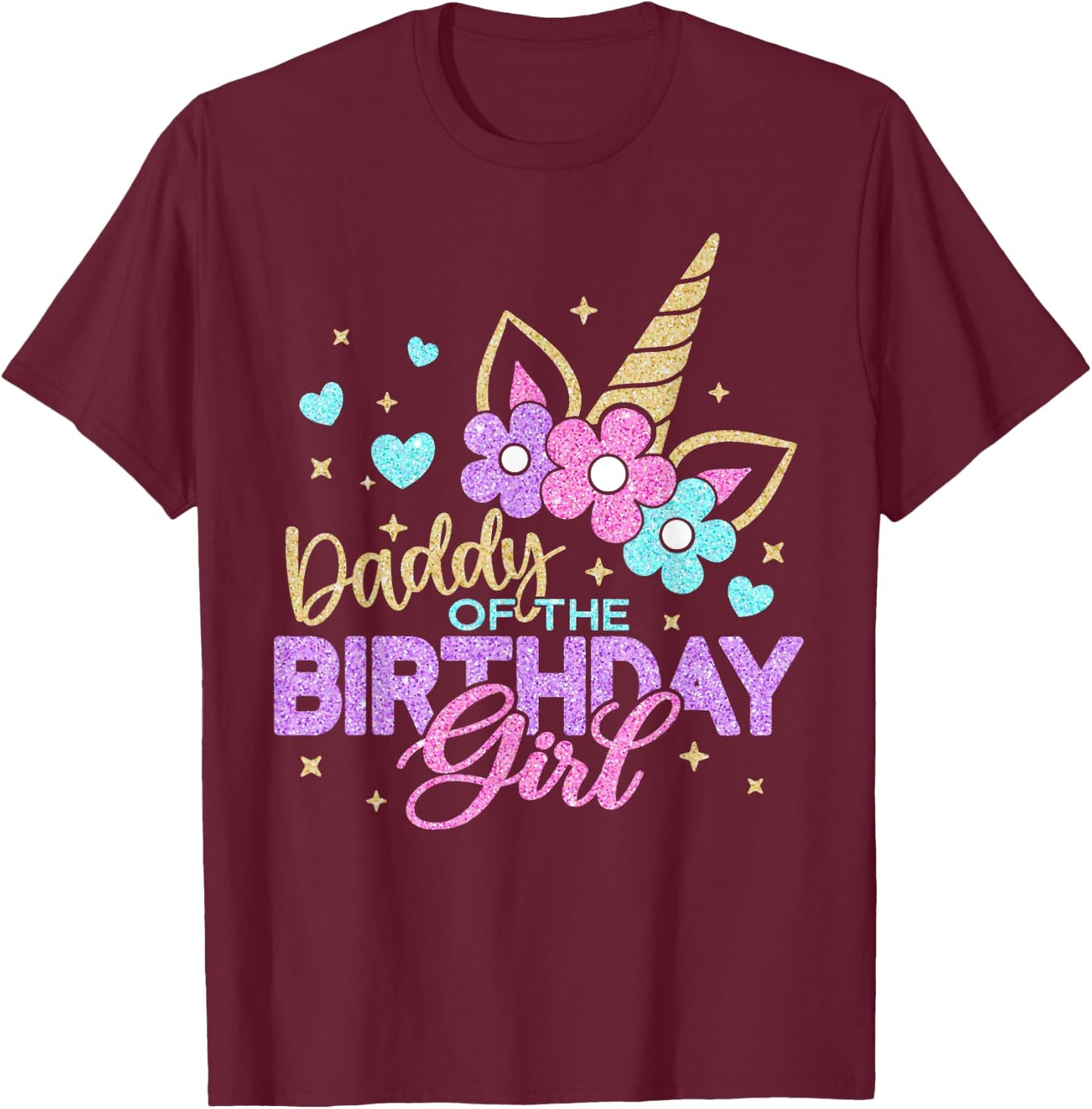 Daddy of the Birthday Princess Girl Dad Unicorn Bday Party T-Shirt - T-Shirt | Maroon