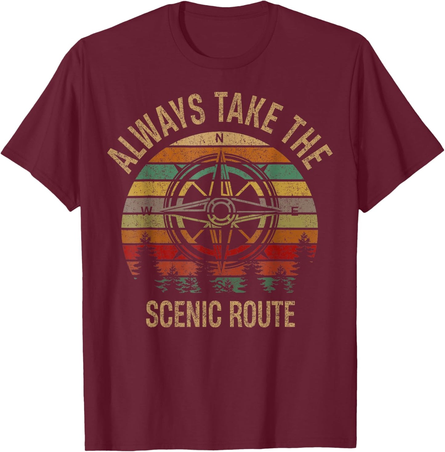 Funny Adventure Always Take The Scenic Route Hiking Camping T-Shirt - T-Shirt | Maroon