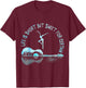 Life is Short Guitar But Sweet for Certain T-Shirt - T-Shirt | Maroon
