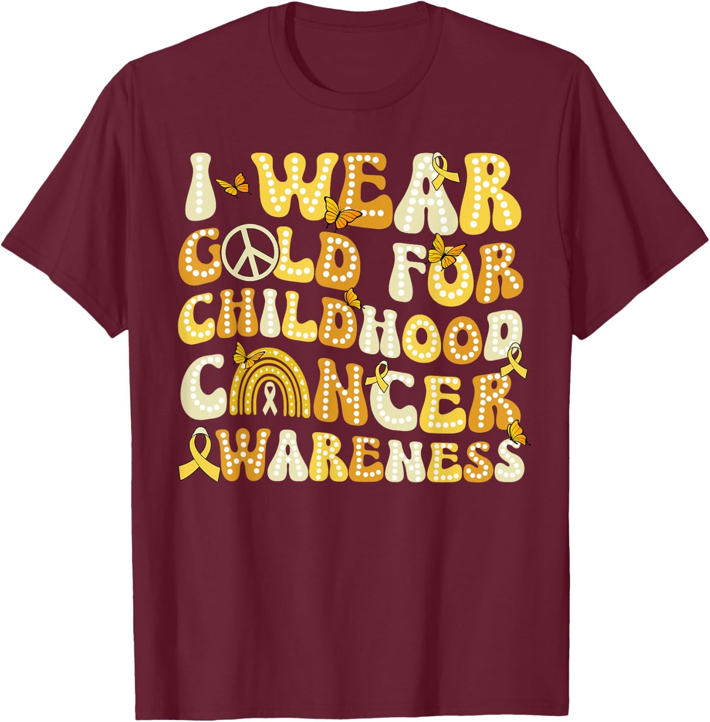 I Wear Gold For Childhood Cancer Awareness Groovy T-Shirt - T-Shirt | Maroon