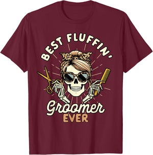 Dog Groomer Dog Grooming Skeleton Best Fluffin Groomer Ever Men Women T-Shirt - T-Shirt | Maroon