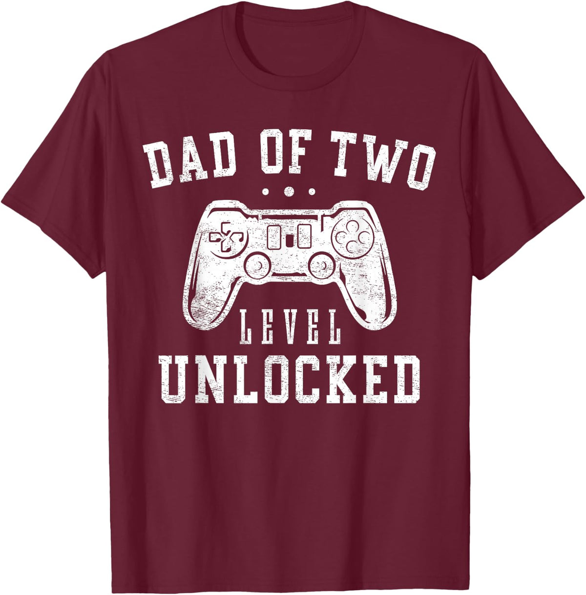 Dad of Two Level Unlocked Gifts Promoted to Daddy Again T-Shirt - T-Shirt | Maroon
