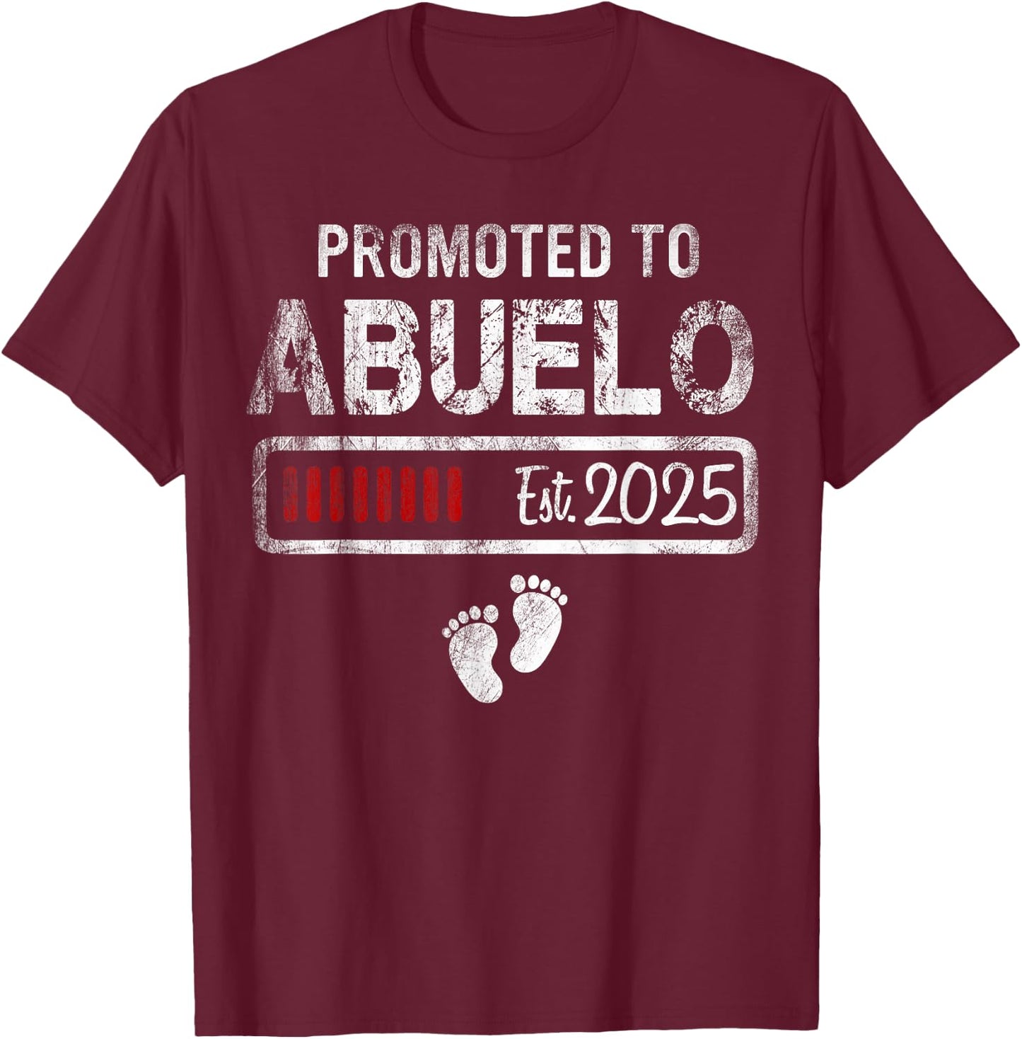 Promoted to Abuelo 2025 - Present For First Time New Abuelo T-Shirt - T-Shirt | Maroon