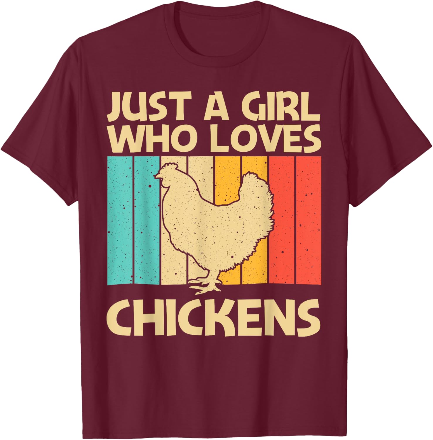 Funny Chicken Art For Girls Mom Chicken Farmer Poultry Lover T-Shirt - T-Shirt | Maroon