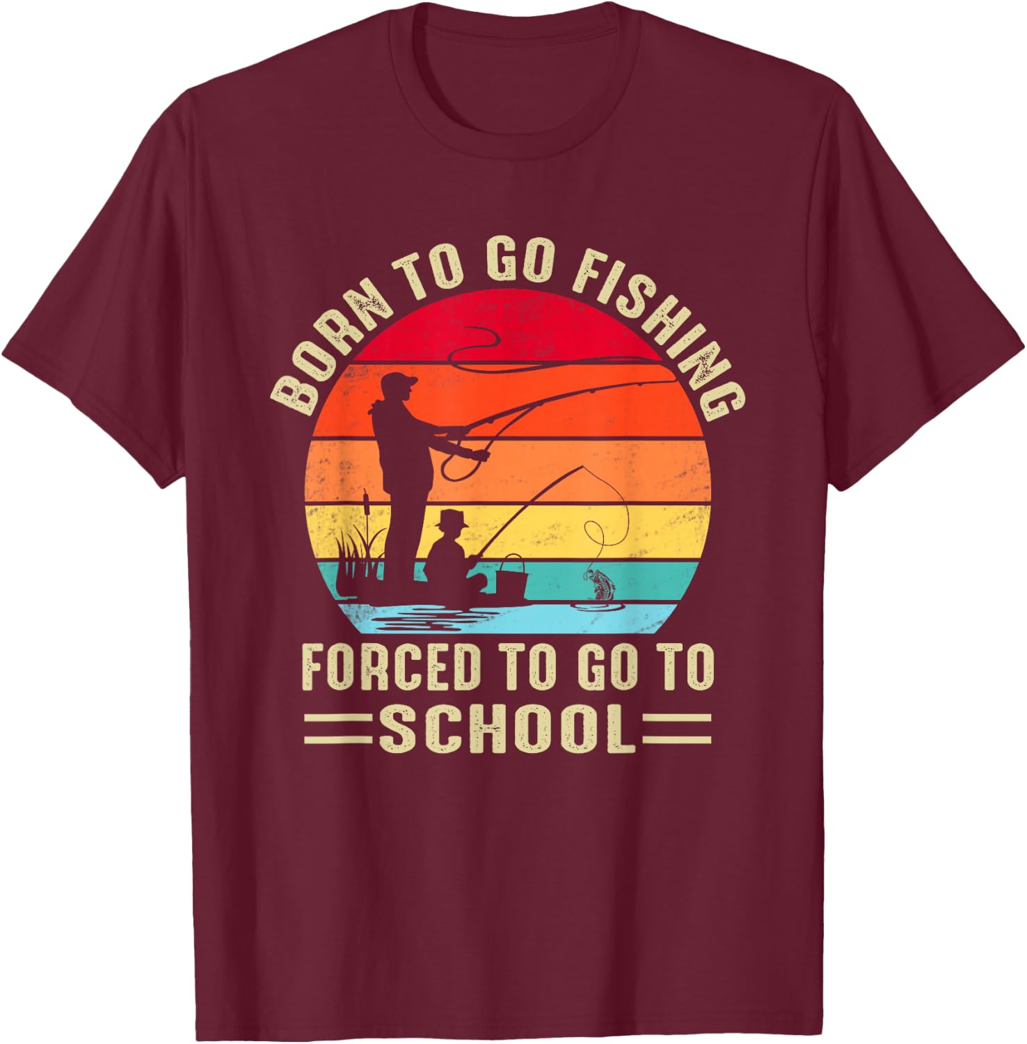 Funny Born To Go Fishing Bass Fish Fisherman Boys T-Shirt - T-Shirt | Maroon