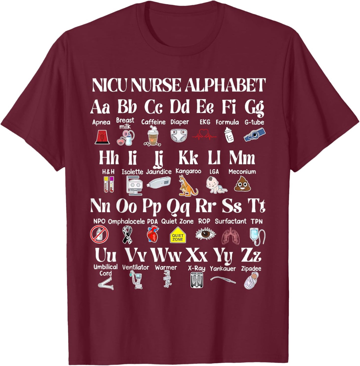 NICU Nurse Alphabet Neonatal RN School Nurse Appreciation T-Shirt - T-Shirt | Maroon