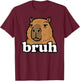 Funny Capybara Bruh Meme Humor Animal Lover Boys Girls Kids T-Shirt - T-Shirt | Maroon