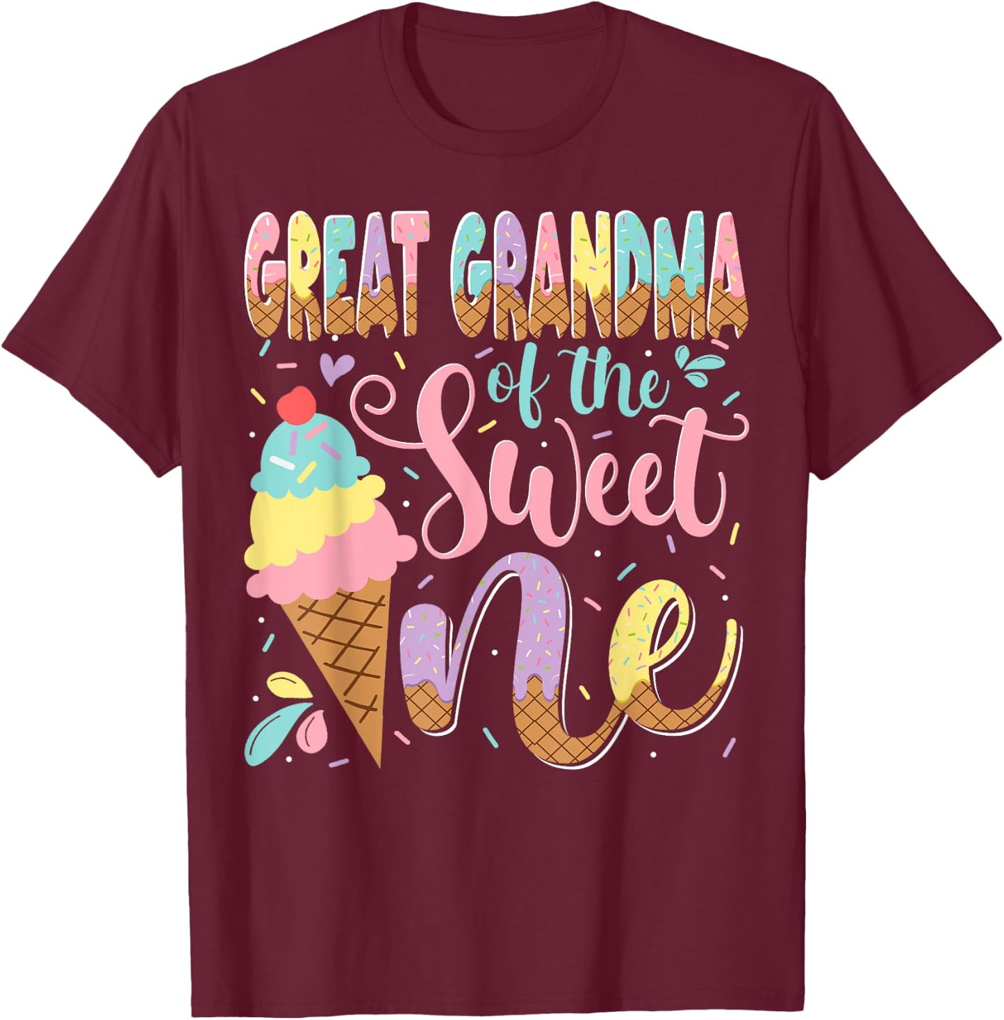 Great Grandma Of The Sweet One Ice Cream 1St Birthday Party T-Shirt - T-Shirt | Maroon