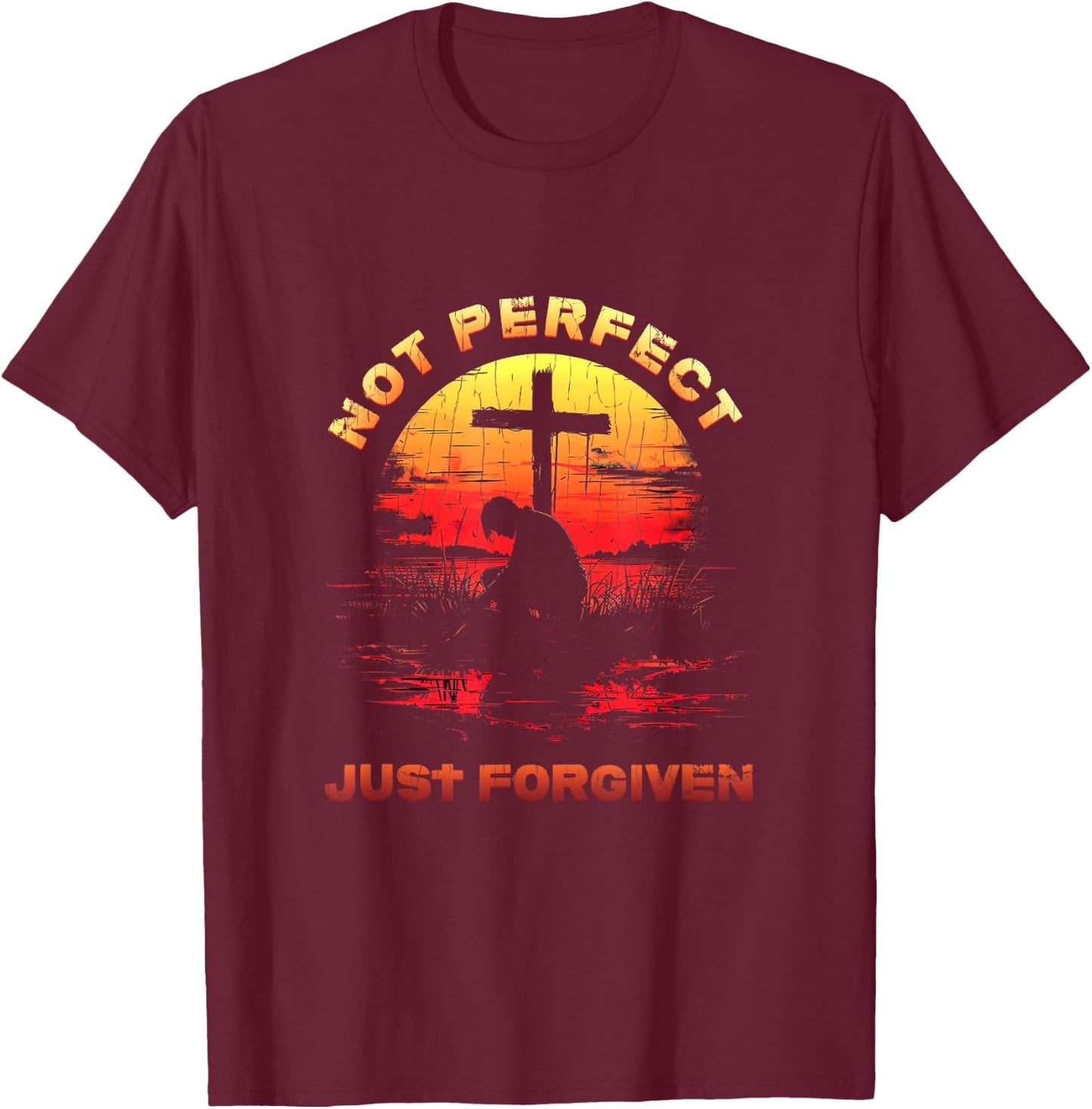 Not Perfect Just Forgiven Shirt - Christian T-Shirt - T-Shirt | Maroon