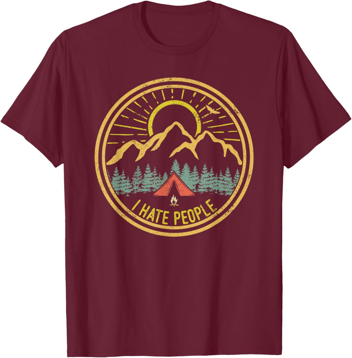 I Hate People Camping Shirt Retro Funny Camp Lovers T-Shirt - T-Shirt | Maroon