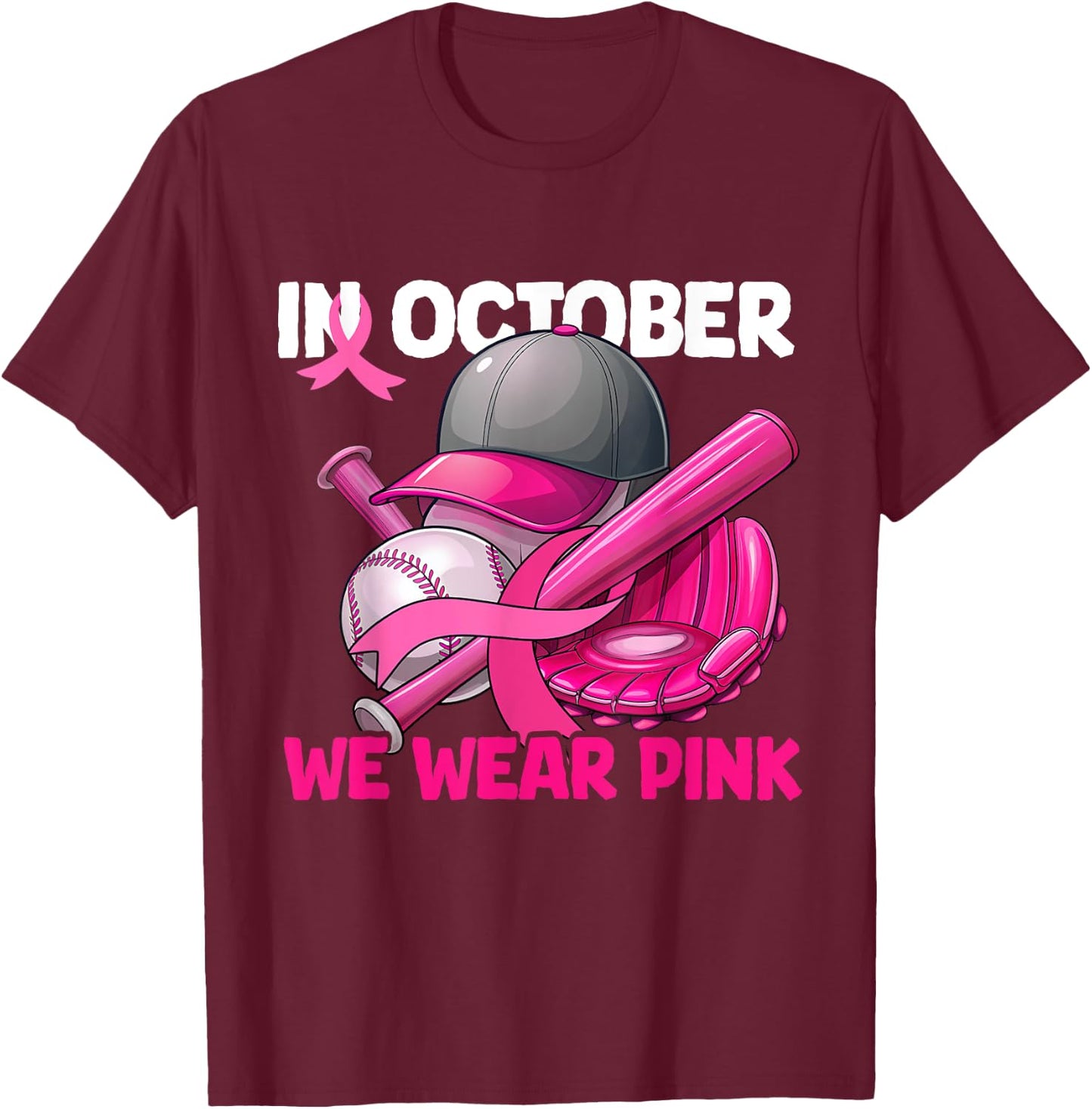In October We Wear Pink Baseball Breast Cancer Survivors T-Shirt - T-Shirt | Maroon