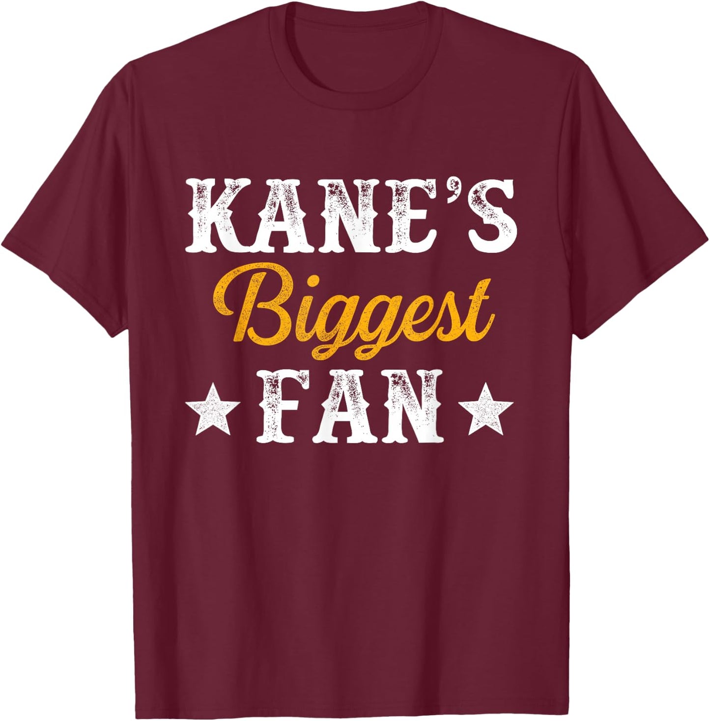 Kane's Biggest Fan Country Music Concert T-Shirt - T-Shirt | Maroon