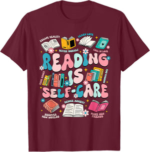 Reading Is Self-Care Book Lover Teacher Student Gift Men Women T-Shirt - T-Shirt | Maroon