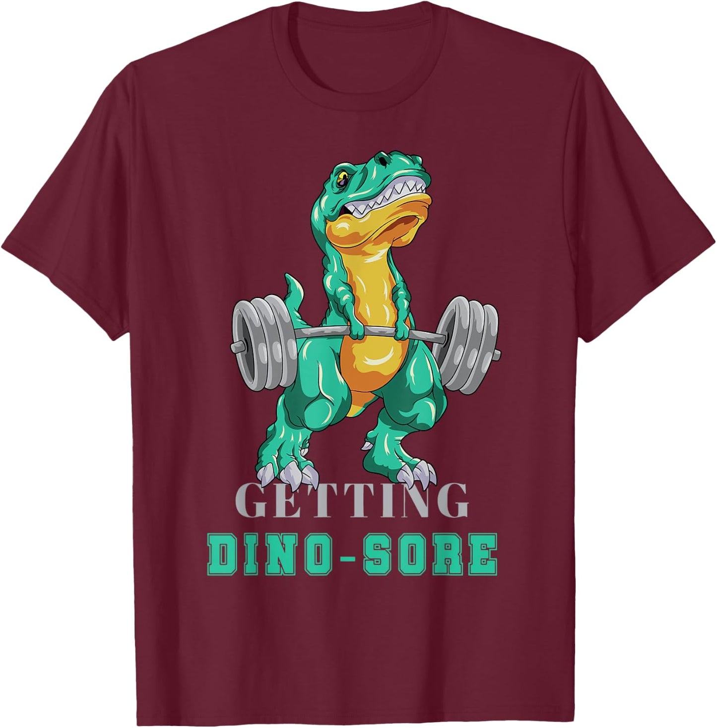 Getting Dino-Sore Gym Dinosaur T Rex Workout T-Shirt - T-Shirt | Maroon