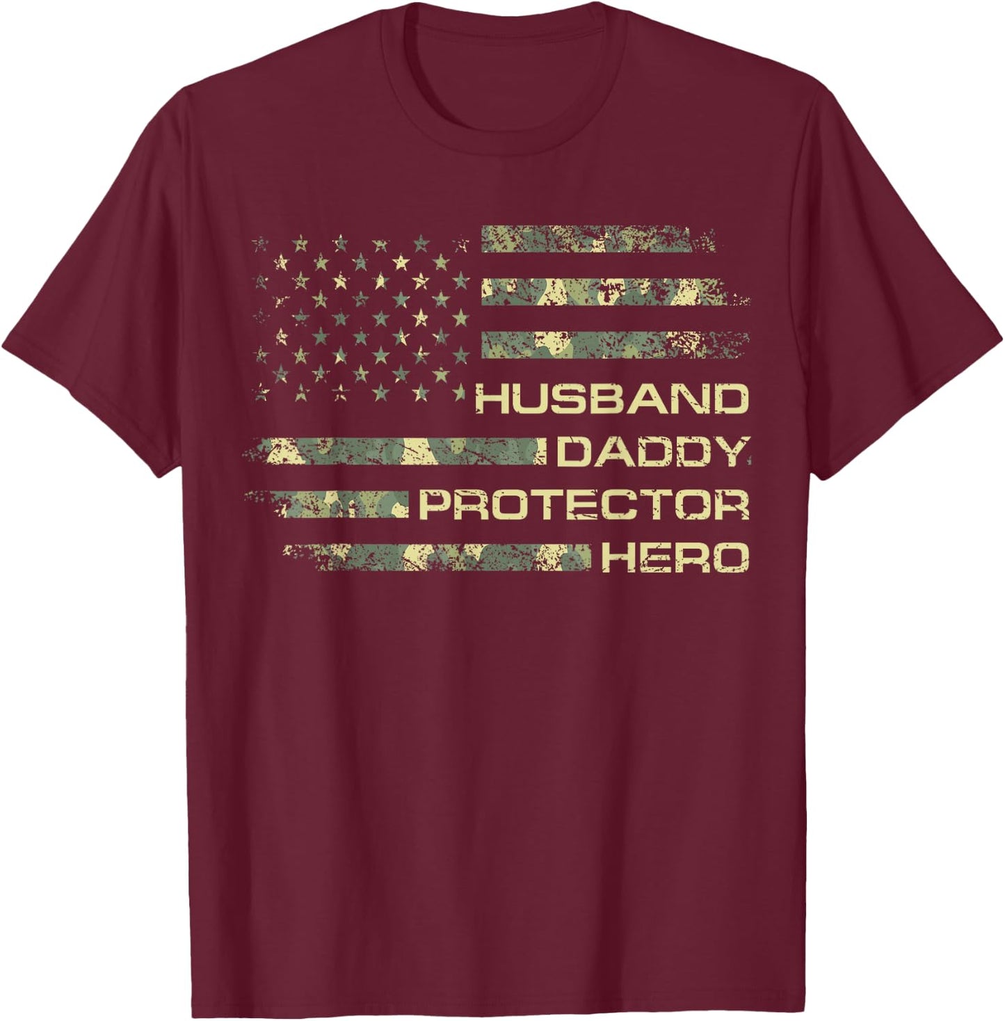 Husband Daddy Protector Hero Camo Flag Men Xmas Patriotic T-Shirt - T-Shirt | Maroon